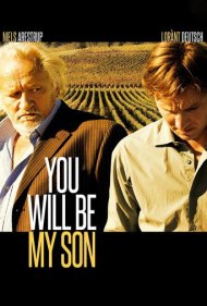 دانلود فیلم You Will Be My Son سال 2011 - تو پسر من خواهی بود