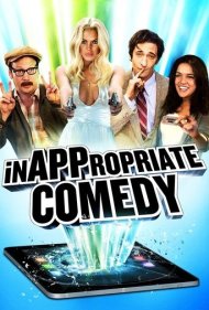 دانلود فیلم InAPPropriate Comedy سال 2013 - کمدی نامناسب