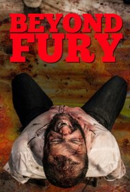 دانلود فیلم Beyond Fury سال 2021 - فراتر از خشم