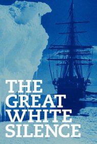 دانلود فیلم The Great White Silence سال 1924 - سکوت سفید بزرگ