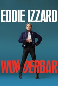 دانلود فیلم Eddie Izzard: Wunderbar سال 2021 - ادی ایزارد: واندربار