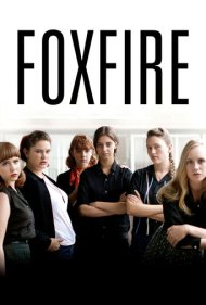 دانلود فیلم Foxfire سال 2013 - فاکس‌فایر