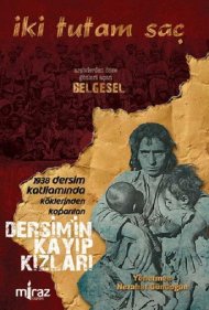 Two Locks of Hair: The Missing Girls of Dersim 2010