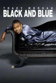 دانلود فیلم Tracy Morgan: Black & Blue سال 2010 - تریسی مورگان: سیاه و کبود