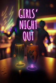 دانلود فیلم Girls' Night Out سال 2023 - شب دخترونه