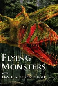 دانلود فیلم Flying Monsters 3D with David Attenborough سال 2011 - هیولاهای پرنده سه بعدی با دیوید اتنبرو