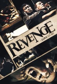 دانلود فیلم Revenge: A Love Story سال 2010 - انتقام: یک داستان عاشقانه
