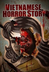 دانلود فیلم Vietnamese Horror Story سال 2022 - داستان ترسناک ویتنامی