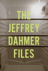دانلود فیلم The Jeffrey Dahmer Files سال 2013 - پروندههای جفری دامر