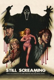 دانلود فیلم Still Screaming: The Ultimate Scary Movie Retrospective سال 2011 - هنوز جیغ میکشم: نگاهی جامع به فیلم ترسناک جیغ