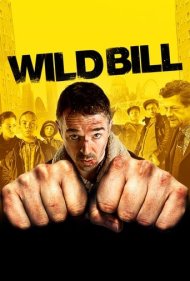 دانلود فیلم Wild Bill سال 2011 - بیل وحشی