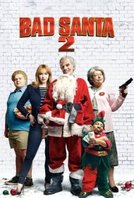 Bad Santa 2 2016