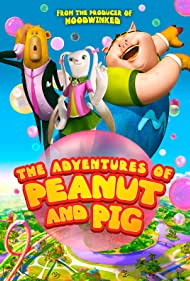 دانلود دوبله فارسی فیلم The Adventures of Peanut and Pig سال 2022 - ماجراهای خوک و بادام زمینی