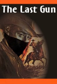 دانلود فیلم The Last Gun سال 1964 - آخرین تفنگدار