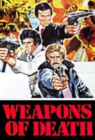 دانلود فیلم Weapons of Death سال 1977 - سلاحهای مرگ