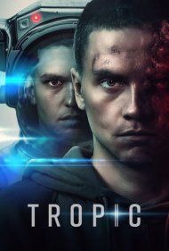 دانلود دوبله فارسی فیلم Tropic سال 2022 - گرمسیری