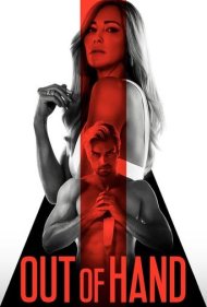 دانلود فیلم Out of Hand سال 2023 - از کنترل خارج‌شده