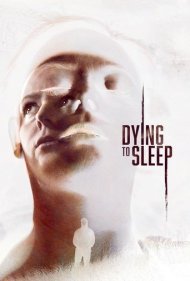 دانلود فیلم Dying to Sleep سال 2023 - در آرزوی خواب