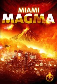 دانلود فیلم Miami Magma سال 2011 - ماگمای میامی
