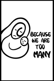 Because We Are Too Many