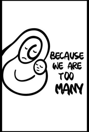 Because We Are Too Many