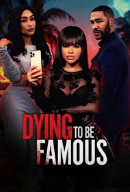 دانلود فیلم Dying to Be Famous سال 2024 - مردن برای مشهور شدن