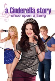 دانلود فیلم A Cinderella Story: Once Upon a Song سال 2011 - یک داستان سیندرلایی: روزی روزگاری یک آواز