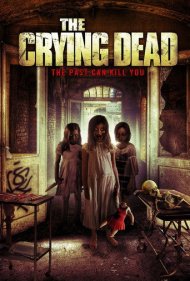 دانلود فیلم The Crying Dead سال 2011 - مردگان گریان