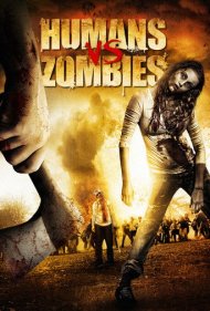 دانلود فیلم Humans vs Zombies سال 2011 - انسانها در برابر زامبیها