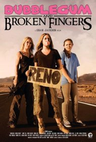 دانلود فیلم Bubblegum and Broken Fingers سال 2011 - آدامس بادکنکی و انگشت‌های شکسته