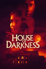 دانلود فیلم House of Darkness سال 2022 - خانه تاریکی