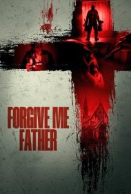 دانلود فیلم Forgive Me Father سال 2024 - پدر مرا ببخش