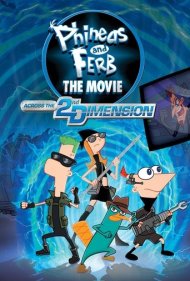 دانلود فیلم Phineas and Ferb the Movie: Across the 2nd Dimension سال 2011 - فینیس و فرب: در بعد دوم