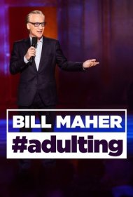 دانلود فیلم Bill Maher: #Adulting سال 2022 - بیل مار: بزرگسالی