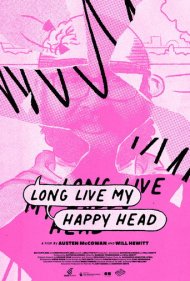 دانلود فیلم Long Live My Happy Head سال 2022 - زنده باد سر شاد من