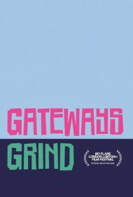 دانلود فیلم Gateways Grind سال 2022 - گیتویز گریند
