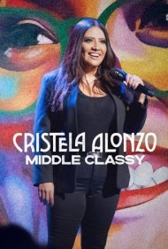 دانلود فیلم Cristela Alonzo: Middle Classy سال 2022 - کریستلا آلونزو: طبقه متوسطنما