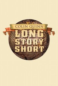 Colin Quinn: Long Story Short 2011