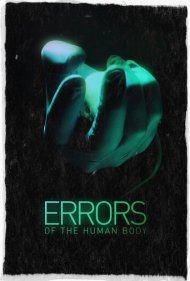 دانلود فیلم Errors of the Human Body سال 2012 - خطاهای بدن انسان