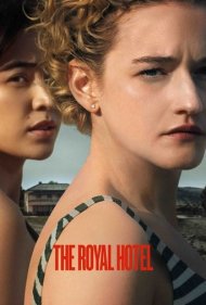 دانلود فیلم The Royal Hotel سال 2023 - هتل رویال