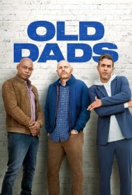 دانلود دوبله فارسی فیلم Old Dads سال 2023 - باباهای قدیمی