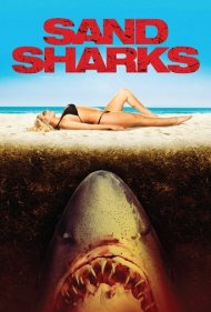 دانلود فیلم Sand Sharks سال 2011 - کوسههای شنی