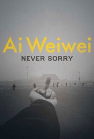 دانلود فیلم Ai Weiwei: Never Sorry سال 2012 - آی وی‌وی: هرگز متاسف نباش