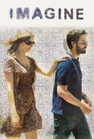 دانلود فیلم Imagine سال 2012 - تصور کن