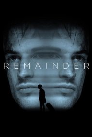 دانلود فیلم Remainder سال 2015 - باقیمانده