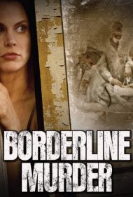 Borderline Murder 2011