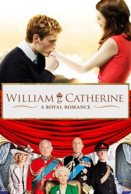 دانلود فیلم William & Catherine: A Royal Romance سال 2012 - ویلیام و کاترین: یک عشق سلطنتی