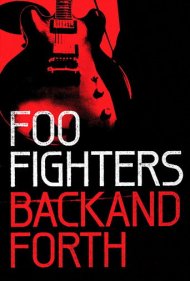 دانلود فیلم Foo Fighters: Back and Forth سال 2011 - فو فایترز: رفت و برگشت