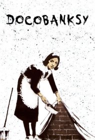 دانلود فیلم DocoBANKSY سال 2012 - مستند بنکسی