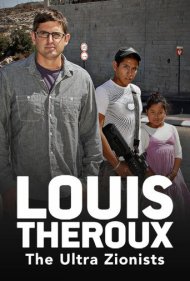 Louis Theroux: The Ultra Zionists 2011